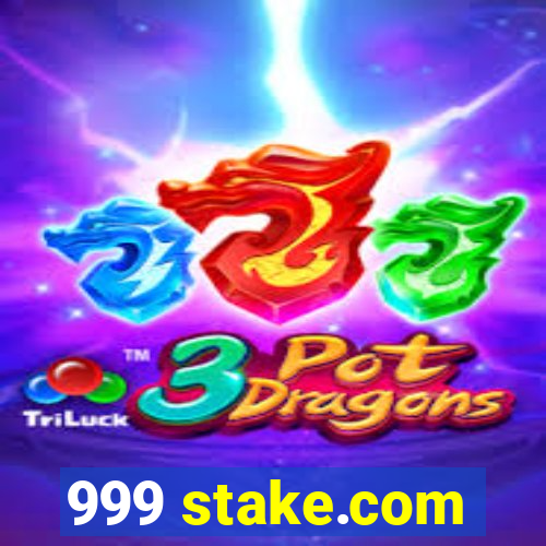 999 stake.com